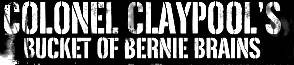 logo Colonel Claypool's Bucket Of Bernie Brains